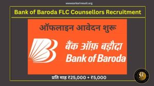 Bank of Baroda FLC Counsellors Recruitment 2025