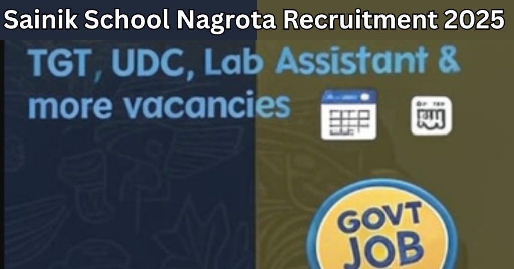 Sainik School Nagrota Recruitment 2025