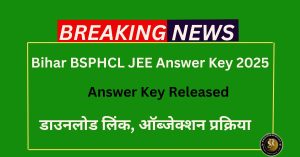 Bihar BSPHCL JEE Answer Key 2025
