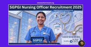 SGPGI Nursing Officer Recruitment 2025