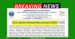 ECIL Senior Artisan Recruitment 2025