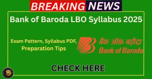 Bank of Baroda LBO Syllabus 2025